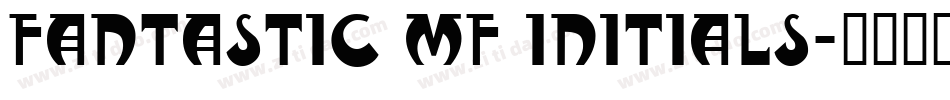Fantastic MF Initials字体转换